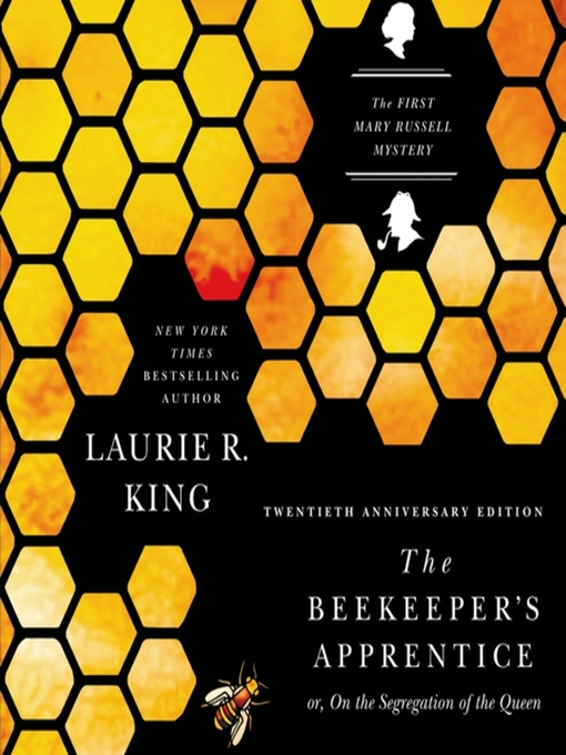 Title details for The Beekeeper's Apprentice or, On the Segregation of the Queen by Laurie R. King - Wait list